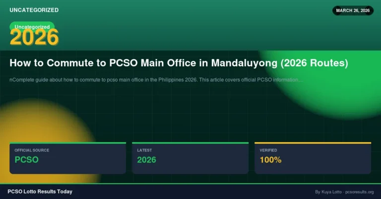 How to Commute to PCSO Main Office in Mandaluyong (2026 Routes) — March 26, 2026 — PCSO Lotto Results Today