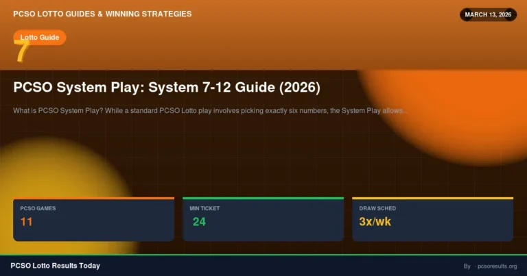 PCSO System Play: System 7-12 Guide (2026) — March 13, 2026 — PCSO Lotto Results Today